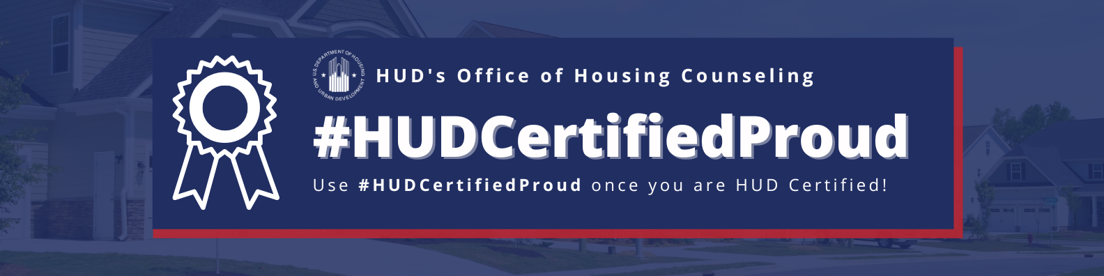 HUD Certified Proud